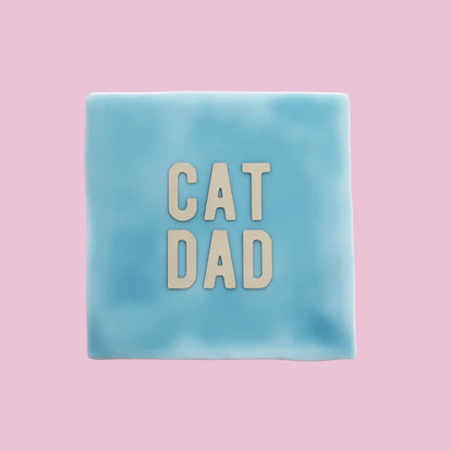 Quote tegeltje - CAT DAD