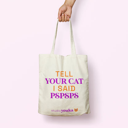 Canvas tas "Tell your cat I said pspsps"